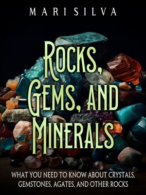 cover image of Rocks, Gems, and Minerals
